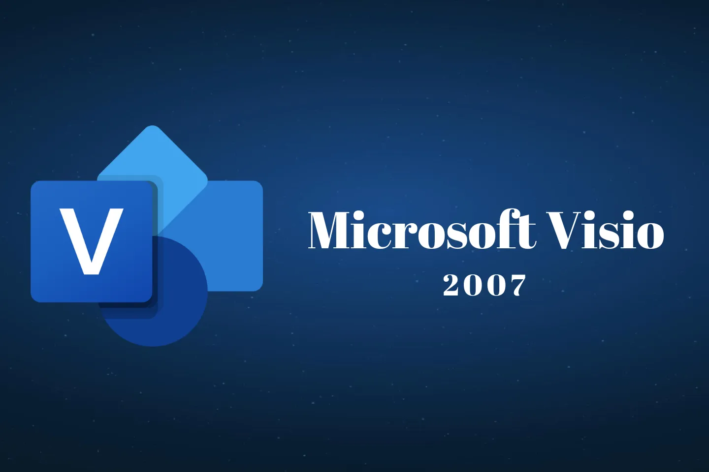Microsoft Office Visio 2007下载及安装教程(附Visio产品秘钥)